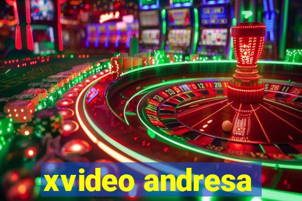 xvideo andresa